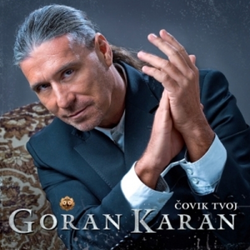 Goran Karan - Covik tvoj.jpg