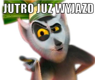 e227768208_jutro_juz_wyjazd.jpg